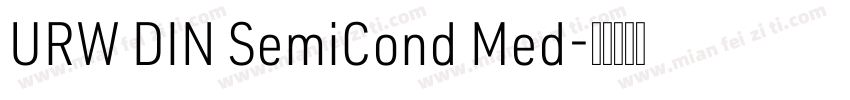 URW DIN SemiCond Med字体转换